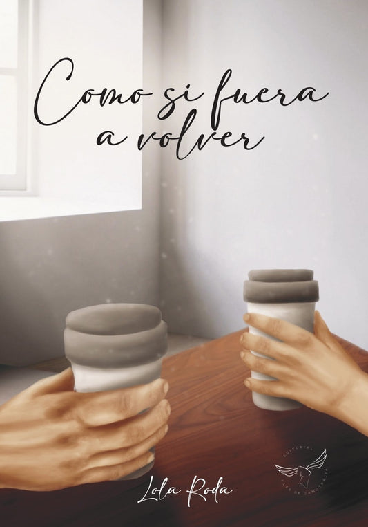 Como si fuera a volver - Lola Roda Ros